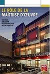 Le rôle de la maîtrise d'oeuvre