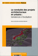 La conduite des projets architecturaux et urbains : 