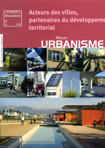 Acteurs de la ville, partenaires du développement territorial