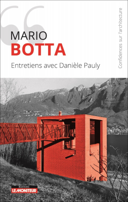 Mario botta : Entretiens avec Danièle Pauly