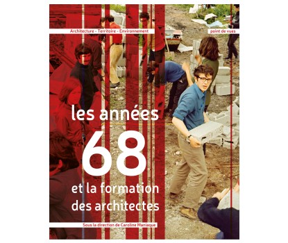 Les années 68 et la formation des architectes