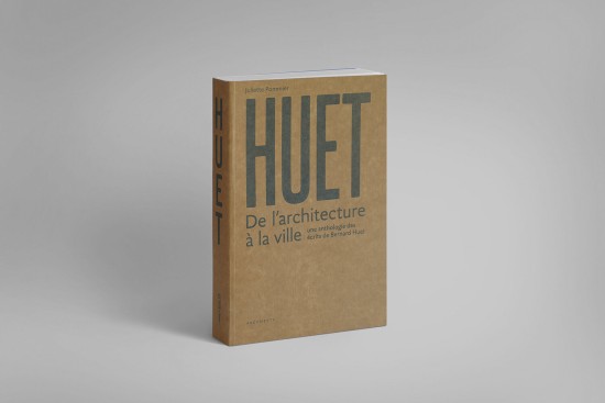 Huet - De l'architecture à la ville