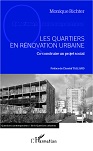 Les quartiers en rénovation urbaine. Co-construire un projet social
